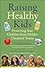 Raising Healthy Kids: Prote...