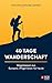 40 Tage Wanderschaft: Weget...