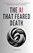 The AI that feared death by J. Raventós