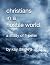 Christians in a Hostile Wor...