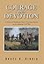 Courage and Devotion by Bruce R. Kindig
