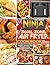 The Quick Ninja Dual Zone Air Fryer Cookbook for Beginners by William Abrams
