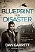 Blueprint For Disaster: A l...