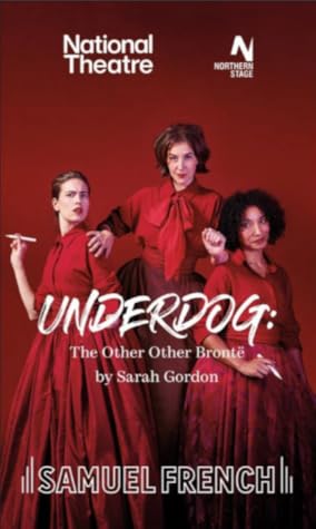 Underdog: The Other Other Brontë