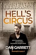 Hell's Circus: One in purgatory; one in prison. Two battles, fought alone.