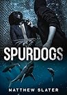 Spurdogs (Sovereign City Saga Book 2) Spurdogs (Sovereign City Saga Book 2)