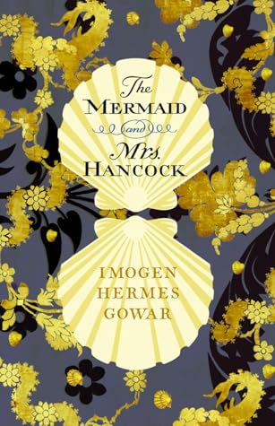 The mermaid and Mrs Hancock