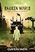 Broken World (The Apocalypt...