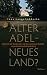 Alter Adel - neues Land? by Ines Langelüddecke