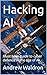 Hacking AI : Unlock the Pot...