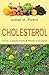 CHOLESTEROL. Foods, Supplem...