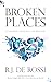 Broken Places: A Sacred Jou...