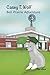 Casey T. Wolf: Bell Prairie Adventure