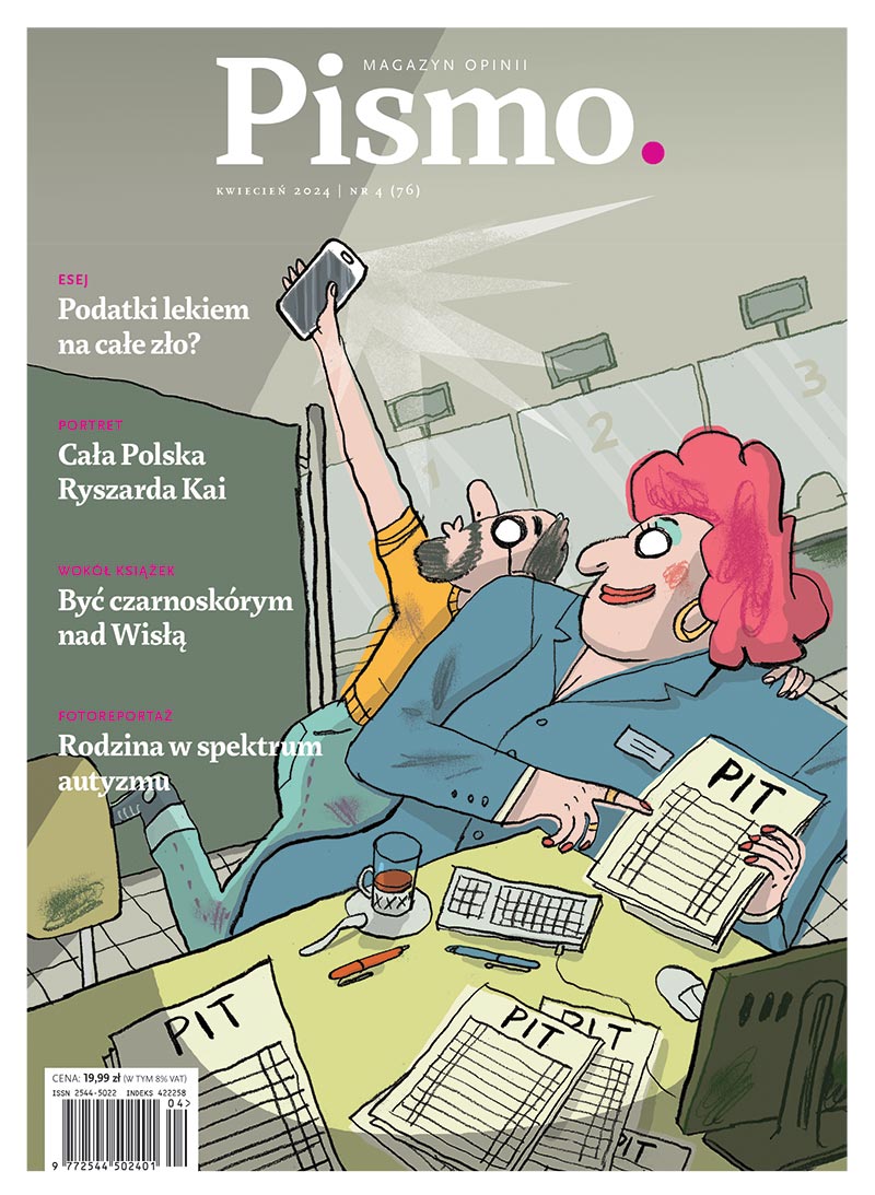 Pismo. Magazyn Opinii nr 04/2024 (#76)
