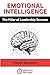 Emotional Intelligence: The Pillar of Leadership Success (15 Minute Manager)