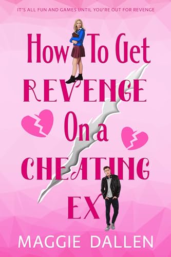 How to Get Revenge on a Cheating Ex (Kindle Edition)