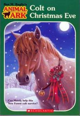 Colt on Christmas Eve (Animal Ark: Holiday Special, #17)