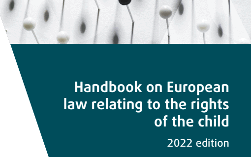 Handbook on European law relating to the rights of the child