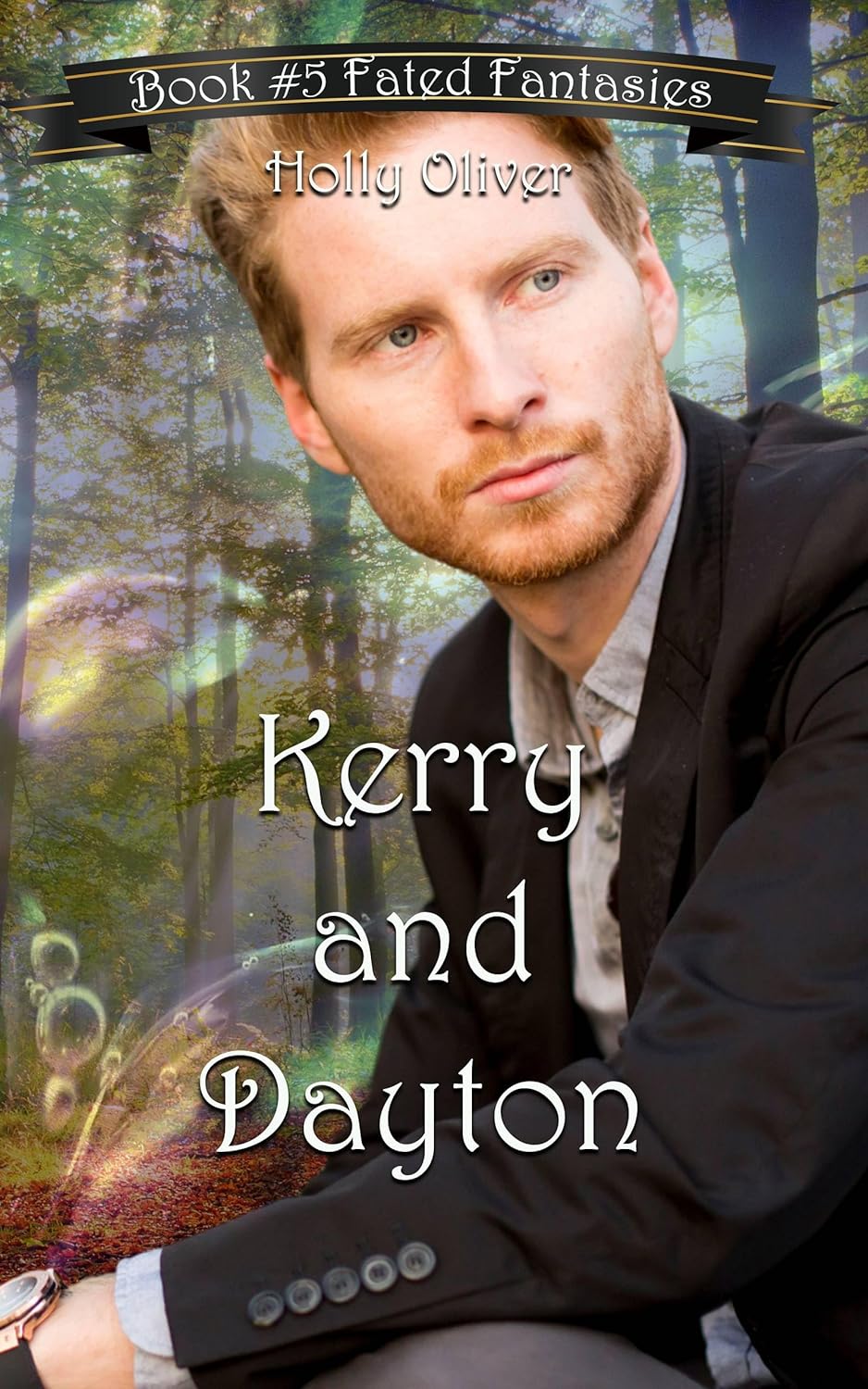 Kerry and Dayton (Fated Fantasies, #5)