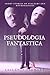 Pseudologia Fantastica: Four stories of stalkers and mythomaniacs