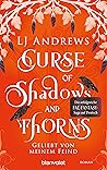 Curse of Shadows and Thorns - Geliebt von meinem Feind by L.J. Andrews