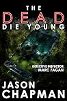 The Dead Die Youn...