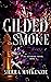 Gilded Smoke (Aeternus #1)