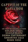 Captive of the Mafia Dom by Golden Angel