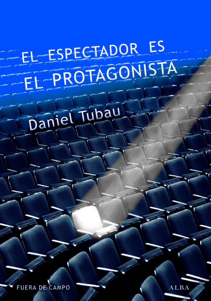 El espectador es el protagonista (Paperback)