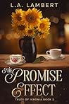 The Promise Effect by L.A.  Lambert