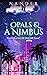 Opals & A Nimbus