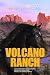 Volcano Ranch (The Hawkeye Ridge Series, #5)