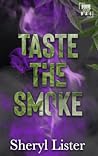 Taste The Smoke: ...