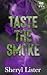 Taste The Smoke by Sheryl Lister