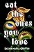 Eat the Ones You Love