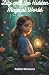 Lily and the Hidden Magical...