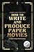 How to Write and Produce Pa...