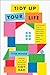 Tidy Up Your Life: Rethinki...