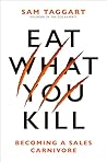 Eat What You Kill...