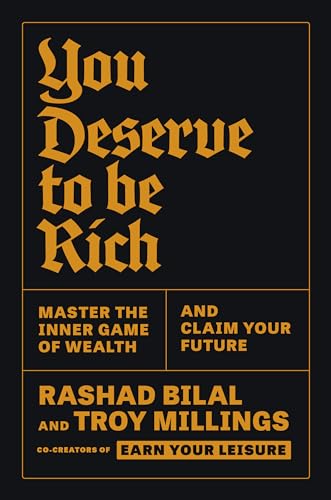 You Deserve to Be Rich: Master the Inner Game of Wealth and Claim Your Future (Hardcover)