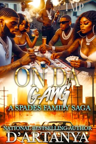 ON DA GANG: A SPADES FAMILY SAGA (Kindle Edition)