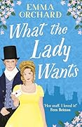 What the Lady Wants (The Second Lady Silverwood #4) 