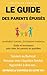 Parents efficaces : éduquer sans punir vos enfants. Guide pour les parents solos et futurs parents: Surmonter la dépression et retrouver une ... essentiel pour les parents (French Edition)