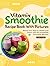Vitamix Smoothie Recipe Boo...