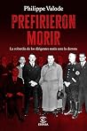 Prefirieron morir...