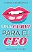 Una curvi para el CEO (Spanish Edition)