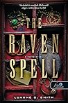 The Raven Spell - A hollóvarázs by Luanne G. Smith