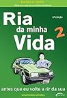 Ria da minha vida...