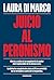 Juicio al peronismo