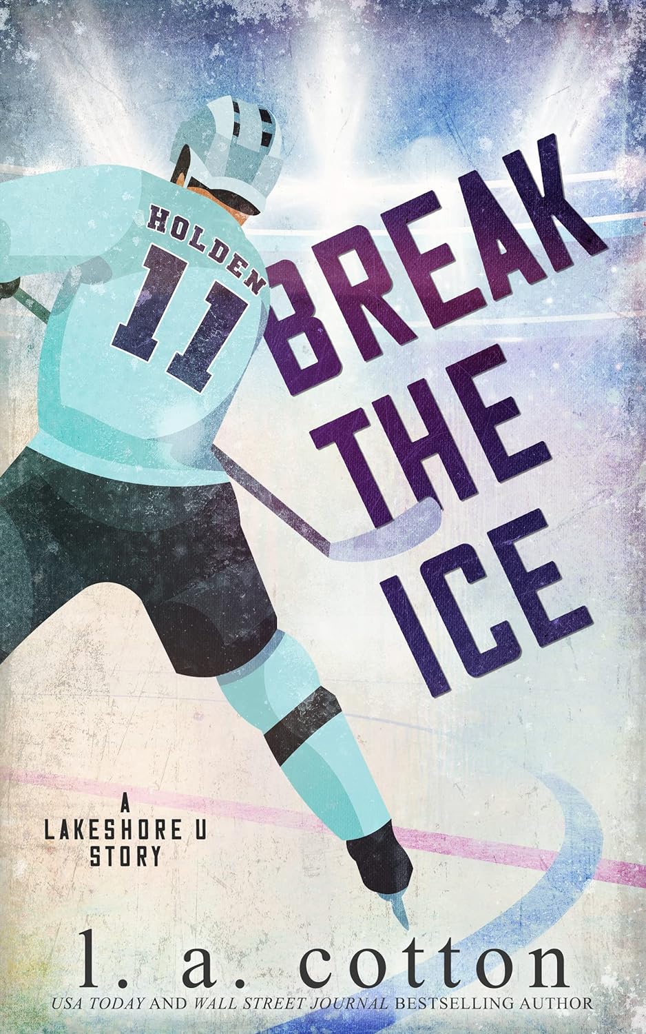 Break the Ice (Lakeshore U #1)